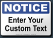 Notice Custom Sign