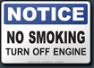 Notice No Smoking Turn Off Engine Sign