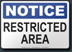 Notice Restricted Area Sign