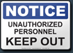 Notice Unauthorized Personnel Keep Out Sign