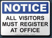 Notice All Visitors Must Register At Office Sign