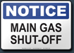 Notice Main Gas Shut Off Sign