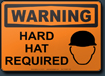 Warning Hard Hat Required Sign