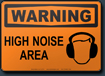 Warning High Noise Area Sign